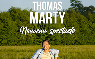 Thomas Marty - Nouveau Spectacle - Tourn&eacute;e